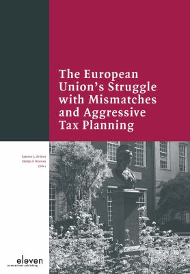 The European Union's Struggle with Mismatches and Aggressive Tax Planning