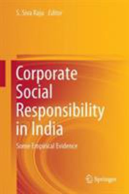 Corporate Social Responsibility in India : Some Empirical Evidence