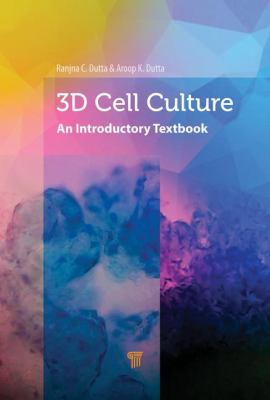 3D Cell Culture: : An Introductory Textbook