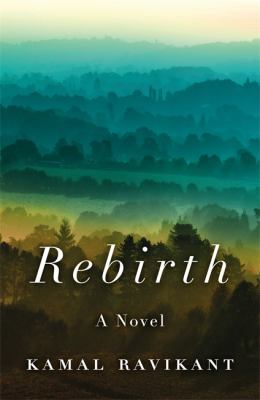 Rebirth : A Fable of Love, Forgiveness, and Following Your Heart