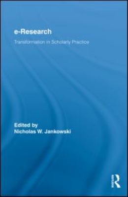 E-Research : Transformation in Scholarly Practice