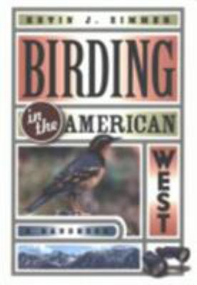 Birding in the American West : A Handbook