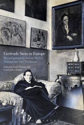 Gertrude Stein in Europe : Reconfigurations Across Media, Disciplines, and Traditions