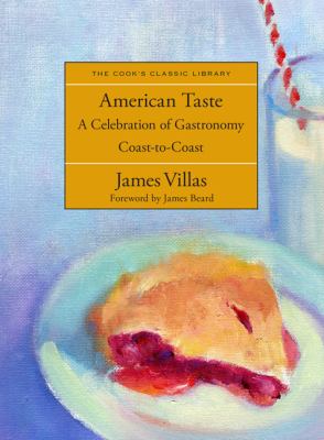 American Taste : A Celebration of Gastronomy Coast-to-Coast