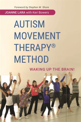 Autism Movement Therapy (R) Method : Waking up the Brain!