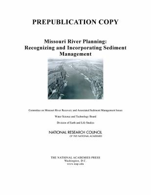 Missouri River Planning : Recognizing and Incorporating Sediment Management