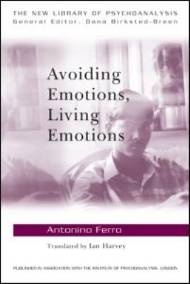 Avoiding Emotions, Living Emotions