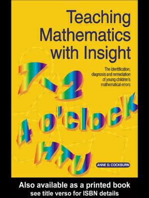 Teaching Mathematics with Insight : The Identification, Diagnosis and Remediation of Young Children's Mathematical Errors