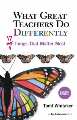 What Great Teachers Do Differently : 17 Things That Matter Most