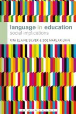 Language in Education : Social Implications