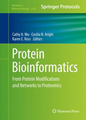 Protein Bioinformatics : From Protein Modifications and Networks to Proteomics