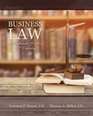 Business Law : Foundations for the 21st Century