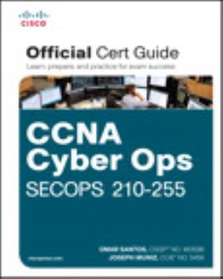 CCNA Cyber Ops SECOPS #210-255 Official Cert Guide