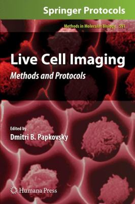 Live Cell Imaging : Methods and Protocols