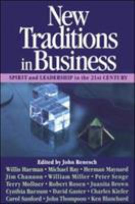 New Traditions in Business : Spirit and Leadership in the 21st Century