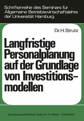 Langfristige Personalplanung Auf der Grundlage Von Investitionsmodellen