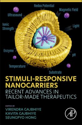 Stimuli-Responsive Nanocarriers : Recent Advances in Tailor-Made Therapeutics