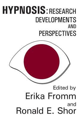Hypnosis : Developments in Research and New Perspectives