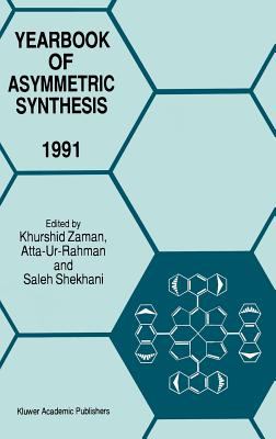 Yearbook of Asymmetric Synthesis 1991