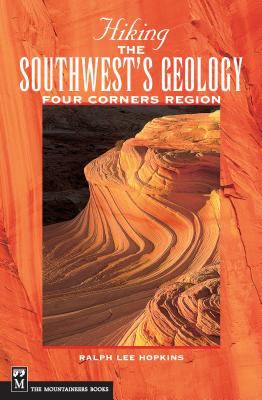 Hiking the Southwest's Geology : Four Corners Region