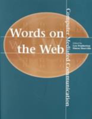 Words on the Web : Computer Mediated Communication