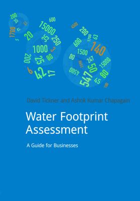 Water Footprint Assessment : A Guide for Business