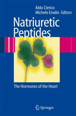 Natriuretic Peptides : The Hormones of the Heart