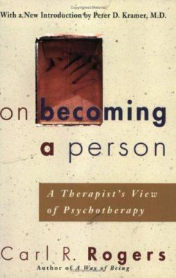 On Becoming a Person : A Therapist's View of Psychotherapy