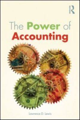 The Power of Accounting : What the Numbers Mean and How to Use Them