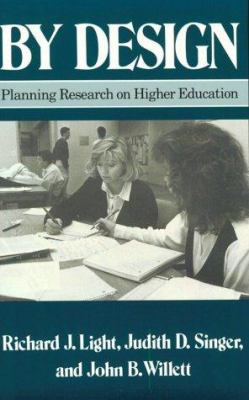 By Design : Planning Research on Higher Education