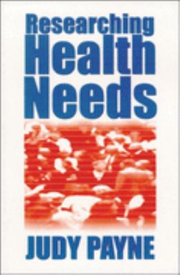 Researching Health Needs : A Community-Based Approach