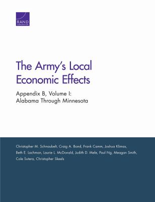 The Army's Local Economic Effects Vol. 1 : Alabama Through Minnesota