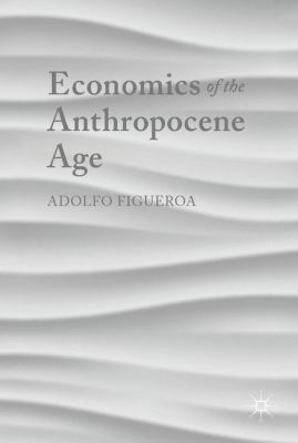 Economics of the Anthropocene Age