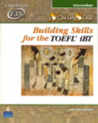 NorthStar : Building Skills for the TOFEL iBT