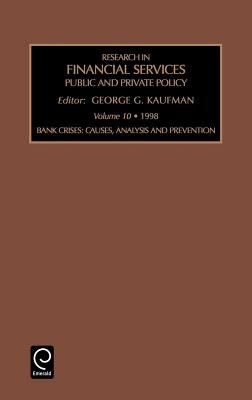 Bank Crises Vol. 10 : Causes, Analysis and Prevention