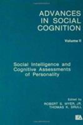 Social Intelligence and Cognitive Assessments of Personality Vol. 2 : Advances in Social Cognition, Volume II