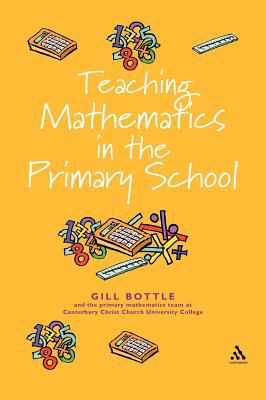 Teaching Mathematics in the Primary School : The Essential Guide