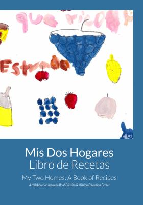 My Two Homes Cookbook