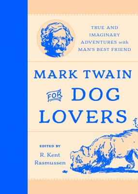 Mark Twain for Dog Lovers