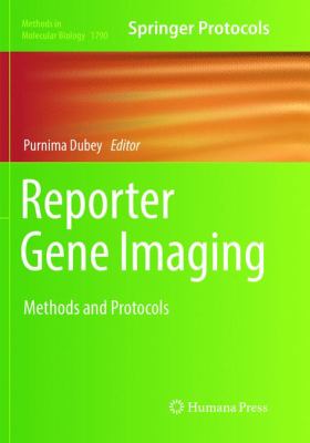 Reporter Gene Imaging : Methods and Protocols