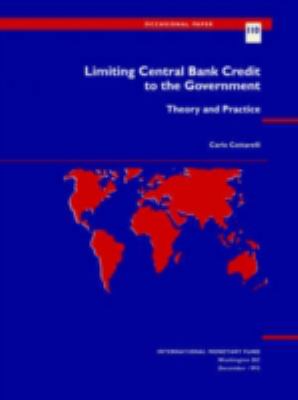 Limiting Central Bank Credit to the Government : Theory and Practice