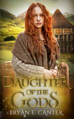 Daughter of the Gods : A Novel of the Picts