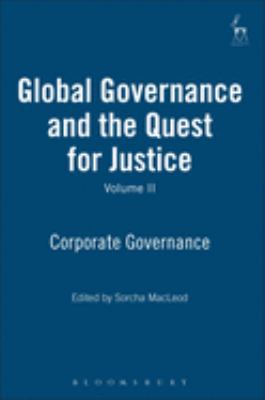 Global Governance and the Quest for Justice Vol. 2 : Corporate Governance