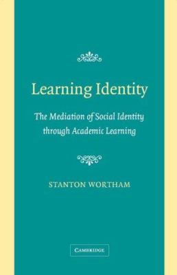 Learning Identity : The Joint Emergence of Social Identification and Academic Learning