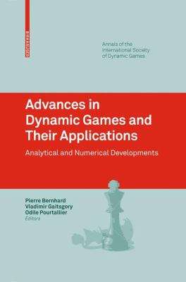 Advances in Dynamic Games and Their Applications : Analytical and Numerical Developments