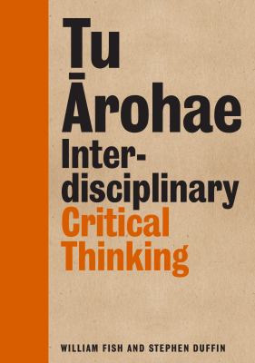 Tu Arohae : Interdisciplinary Critical Thinking