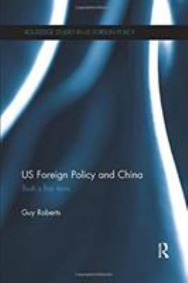 US Foreign Policy and China : Bush's First Term