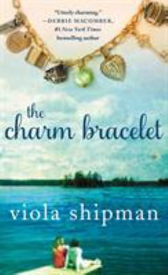 The Charm Bracelet : A Novel