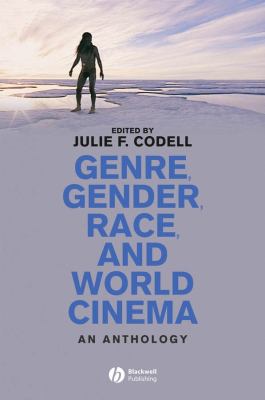 Genre, Gender, Race and World Cinema : An Anthology