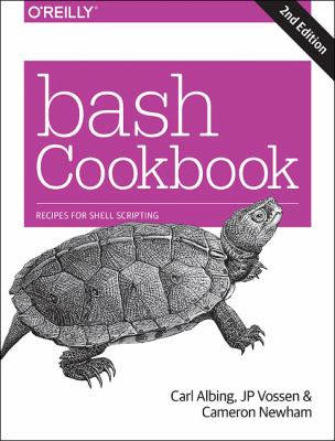 Bash Cookbook : Solutions and Examples for Bash Users